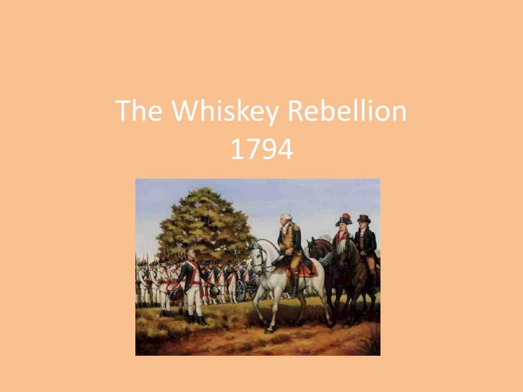 what kind of whiskey was involved in the whiskey rebellion